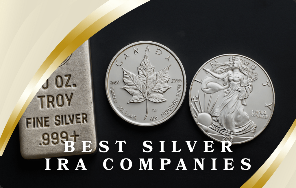 Best Silver IRA Companies: 5 Best Choices for 2026