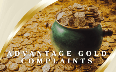 Advantage Gold Complaints: 6 Considerations Before Investing