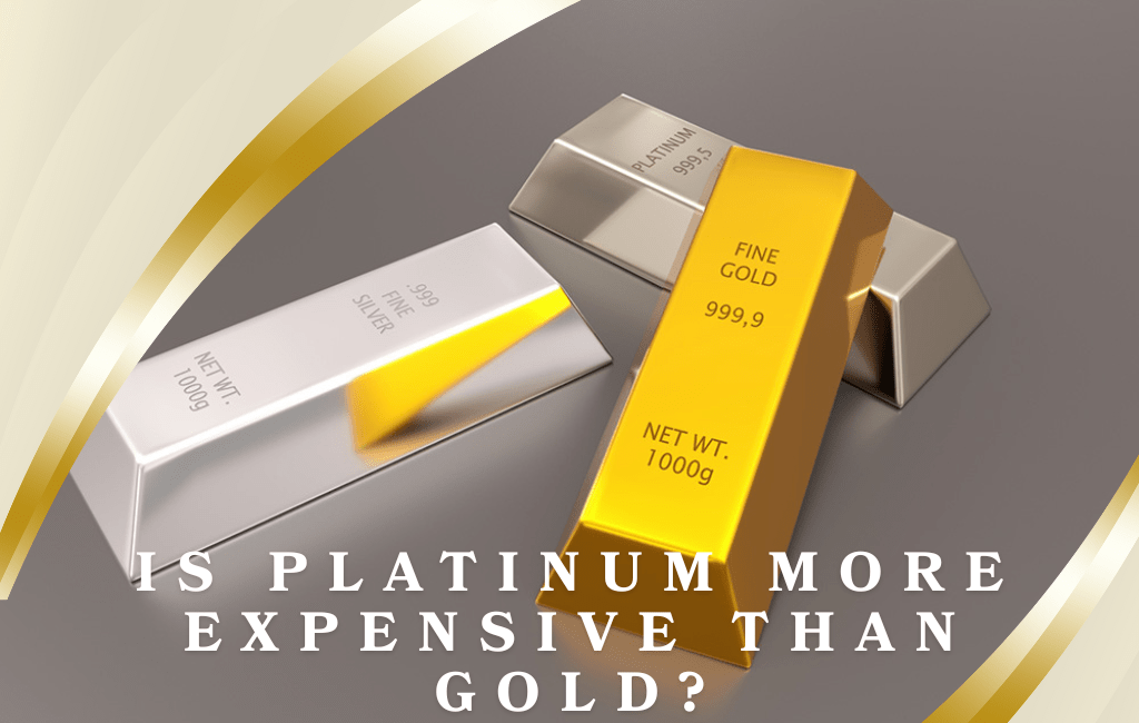Is Platinum More Expensive Than Gold?