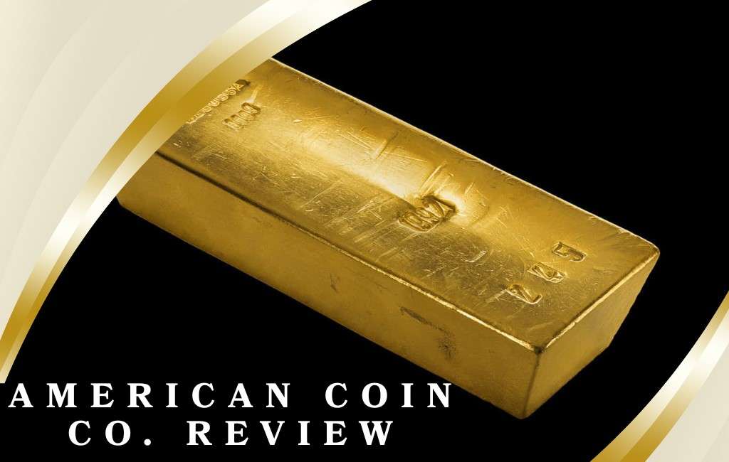 American Coin Co. Review 2026: Is It a Reliable Precious Metals IRA Company?