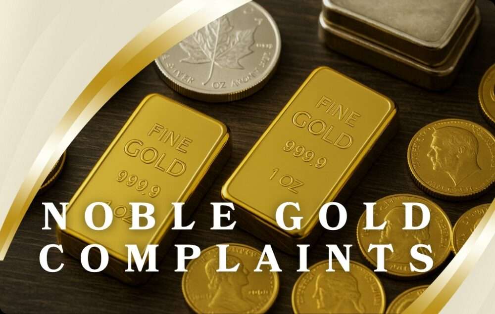 Common Noble Gold Complaints: 8 Things to Look Out For