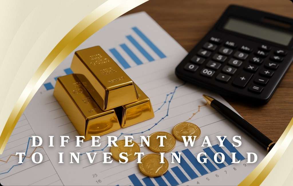 5 Different Ways to Invest in Gold for the Best Results
