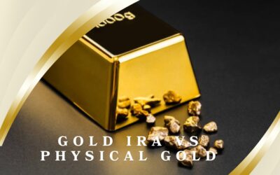 Gold IRA vs Physical Gold: Which Option is Right for You?