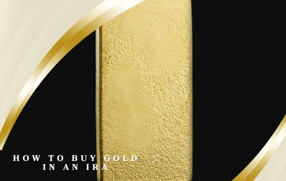 How to Buy Gold in an IRA: A Step-by-Step Guide to Smart Retirement Investing