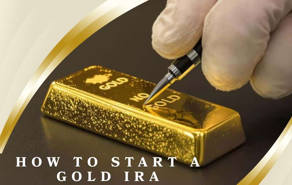How to Start a Gold IRA: A Step-by-Step Guide for Beginners Invest in Gold