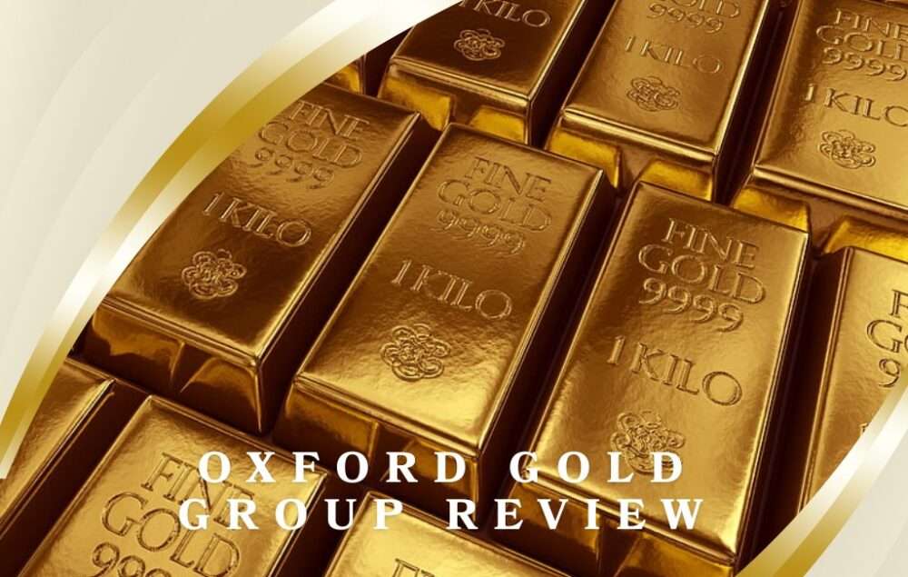 Oxford Gold Group Review: Is It the Right Choice for Your Retirement?