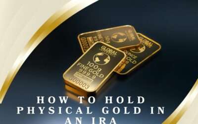How to Hold Physical Gold in an IRA