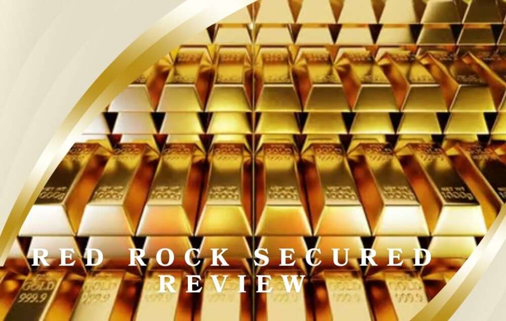 Red Rock Secured Review: Is This Gold IRA Company Right for You?