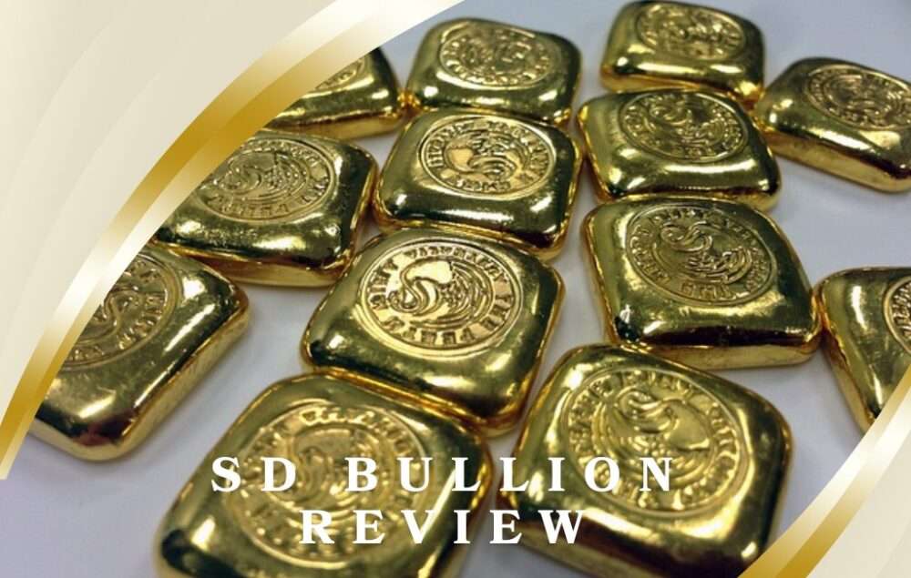 SD Bullion Review: Is It a Trustworthy Precious Metals Dealer?