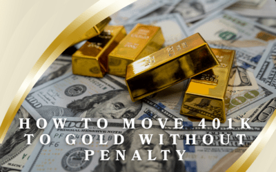 How to Move 401k to Gold without Penalty: 10 Basic Steps